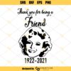 Thank You For Being A Friend Betty White SVG, Golden Girls SVG, Betty White SVG
